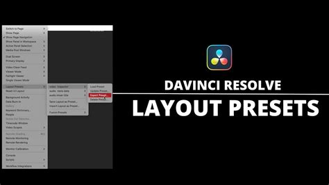 DaVinci Resolve Workspace menu showing Layout Presets