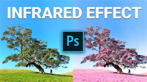Photoshop infrared effect tutorial